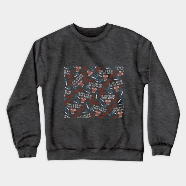 the fault is not in our stars but in ourselves - julius caesar pattern Crewneck Sweatshirt by sidhedcv